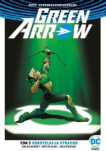 Green Arrow: Konstelacja strachu - Juan Ferreyra