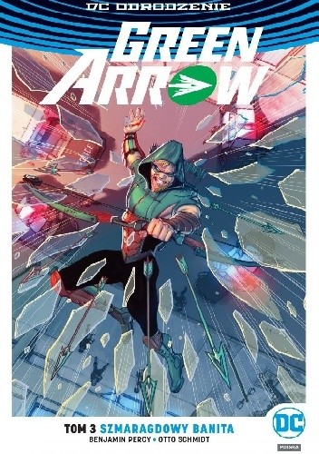 Green Arrow: Szmaragdowy banita - Otto Schmidt