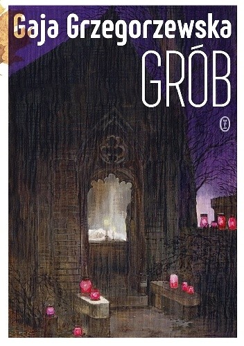 Grób - Gaja Grzegorzewska