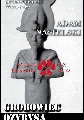 Grobowiec Ozyrysa - Adam Nasielski
