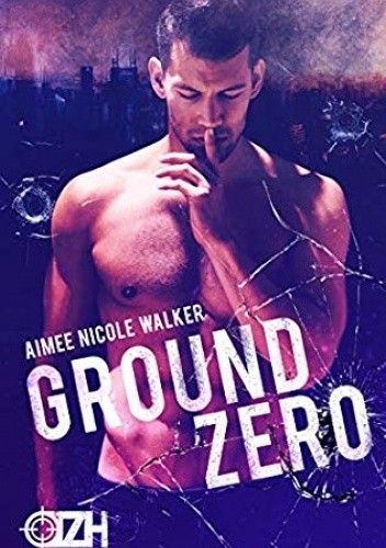 Ground Zero - Aimee Nicole Walker