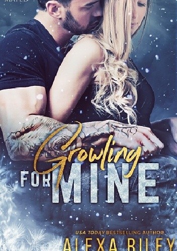 Growling For Mine - Alexa Riley