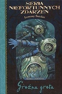 Groźna grota - Lemony Snicket