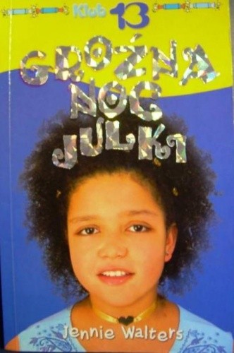 Groźna noc Julki - Jennie Walters