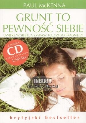 Grunt to pewność siebie - Paul McKenna