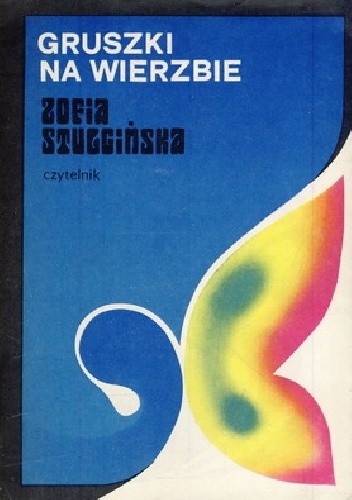 Gruszki na wierzbie - Zofia Stulgińska