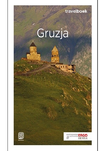 Gruzja. Travelbook. Wydanie 3 - praca zbiorowa