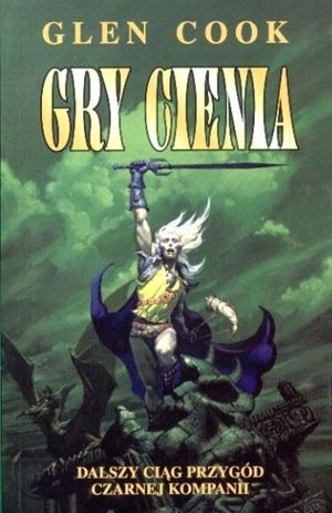 Gry cienia - Glen Cook