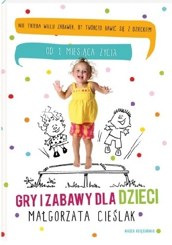 Gry i zabawy dla dzieci - Małgorzata Cieślak