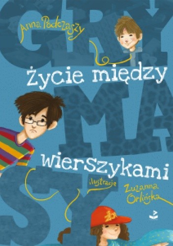 Grymasy. Życie między wierszykami - Anna Podczaszy