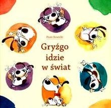 Gryźgo idzie w świat - Piotr Rowicki