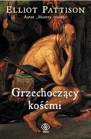 Grzechoczący kośćmi - Eliot Pattison