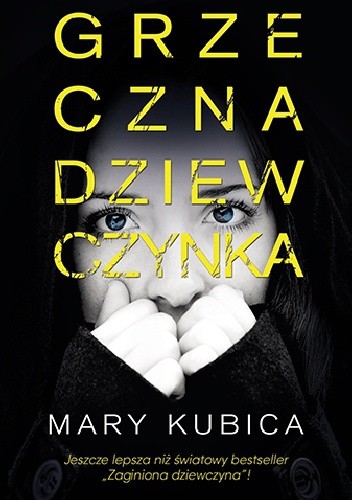 Grzeczna dziewczynka - Mary Kubica