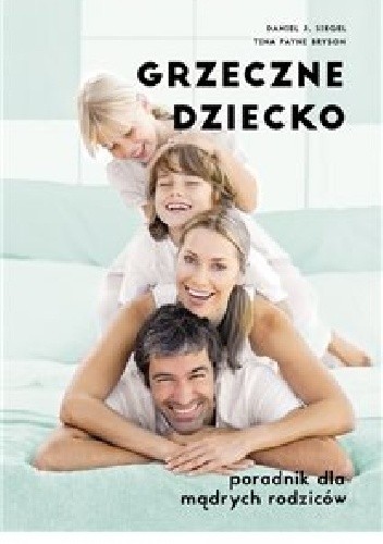 Grzeczne dziecko - Daniel J. Siegel