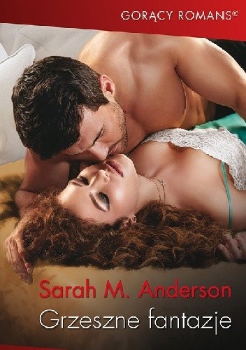 Grzeszne fantazje - Sarah M. Anderson