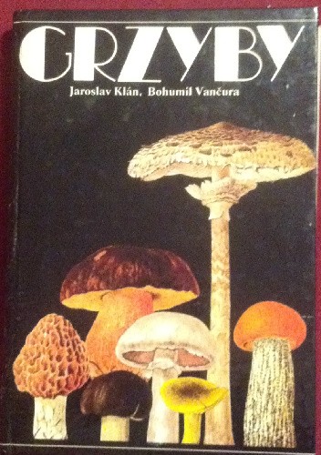 Grzyby - Bohumil Vančura