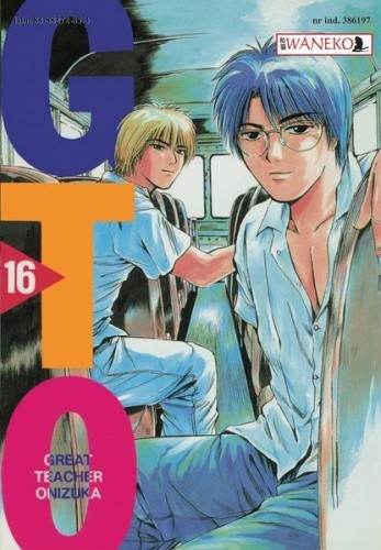 GTO: Great Teacher Onizuka #16 - Tōru Fujisawa