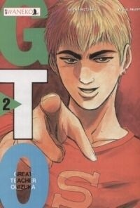 GTO: Great Teacher Onizuka #2 - Tōru Fujisawa