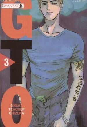 GTO: Great Teacher Onizuka #3 - Tōru Fujisawa