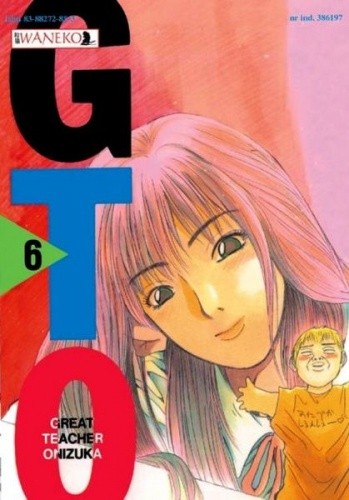 GTO: Great Teacher Onizuka #6 - Tōru Fujisawa