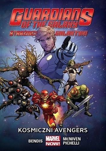 Guardians of the Galaxy (Strażnicy Galaktyki): Kosmiczni Avengers - Brian Michael Bendis