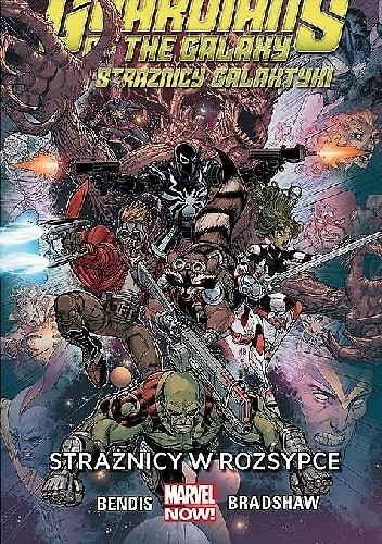 Guardians of the Galaxy (Strażnicy Galaktyki): Strażnicy w rozsypce - Brian Michael Bendis