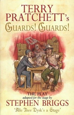 Guards! Guards! The Play - Terry Pratchett