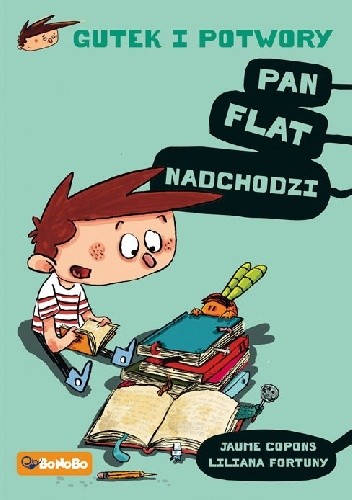 Gutek i potwory: Pan Flat nadchodzi! - Jaume Copons