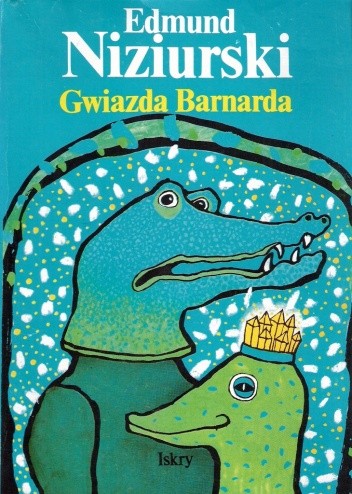 Gwiazda Barnarda - Edmund Niziurski