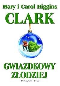 Gwiazdkowy złodziej - Carol Higgins Clark