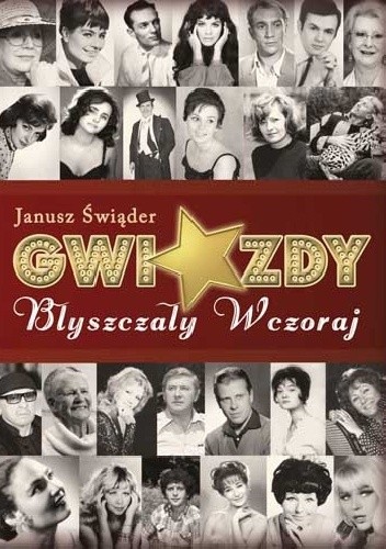 Gwiazdy błyszczały wczoraj - Janusz Świąder