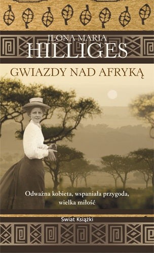 Gwiazdy nad Afryką - Ilona Maria Hilliges