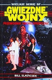 Gwiezdne wojny. Przewodnik Encyklopedyczny - Bill Slavicsek