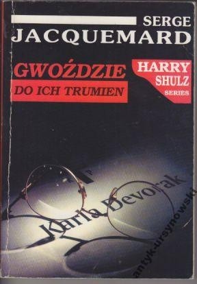 Gwoździe do ich trumien - Serge Jacquemard