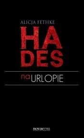 Hades na urlopie - Alicja Fethke