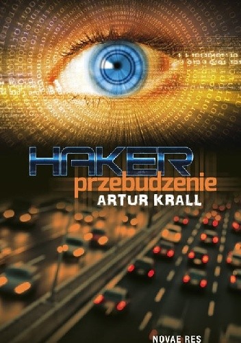 Haker. Przebudzenie - Artur Krall