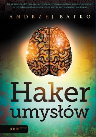 Haker umysłów - Andrzej Batko