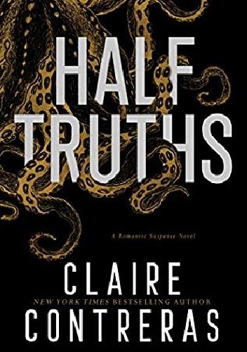 Half Truths - Claire Contreras