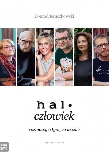 Halo człowiek. Rozmowy o tym, co ważne - Konrad Kruczkowski