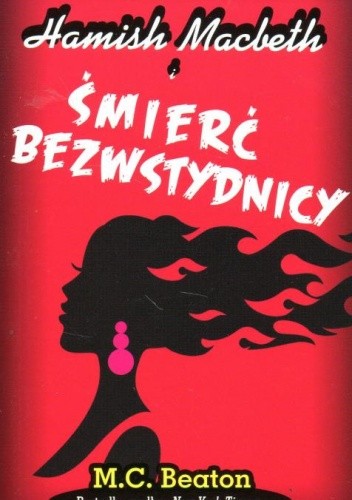 Hamish Macbeth i śmierć bezwstydnicy - M.C. Beaton