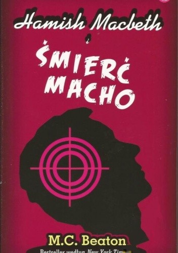 Hamish Macbeth i śmierć macho - M.C. Beaton