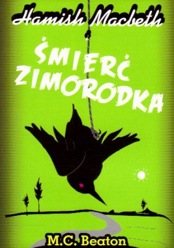 Hamish Macbeth i śmierć zimorodka - M.C. Beaton