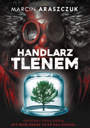 Handlarz tlenem - Marcin Araszczuk