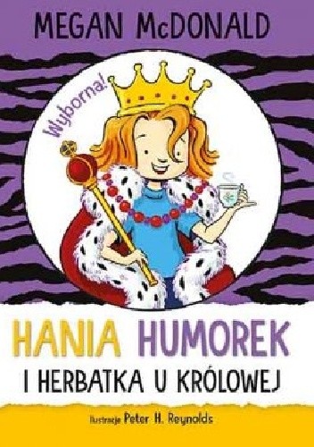 Hania Humorek i herbatka u królowej - Megan McDonald