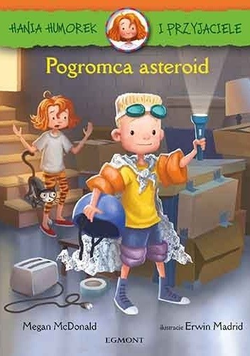 Hania Humorek i Przyjaciele. Pogromca asteroid - Megan McDonald