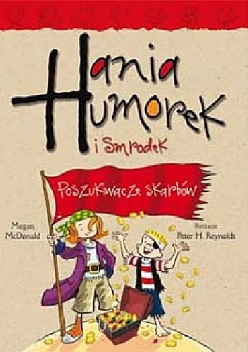 Hania Humorek i Smrodek. Poszukiwacze skarbów - Megan McDonald