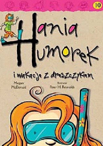 Hania Humorek i wakacje z dreszczykiem - Megan McDonald