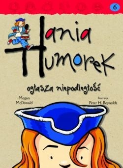 Hania Humorek ogłasza niepodległość - Megan McDonald