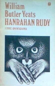 Hanrahan Rudy i inne opowiadania - William Butler Yeats