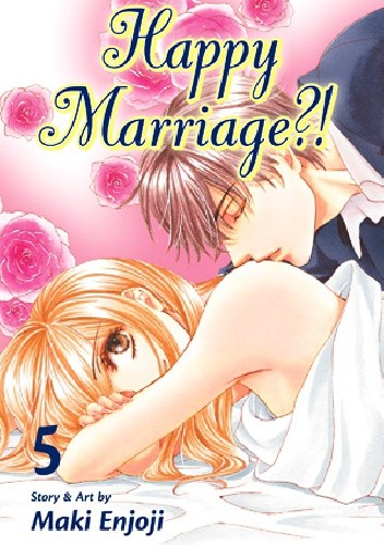 Happy Marriage?! 5 - Maki Enjoji